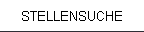 STELLENSUCHE